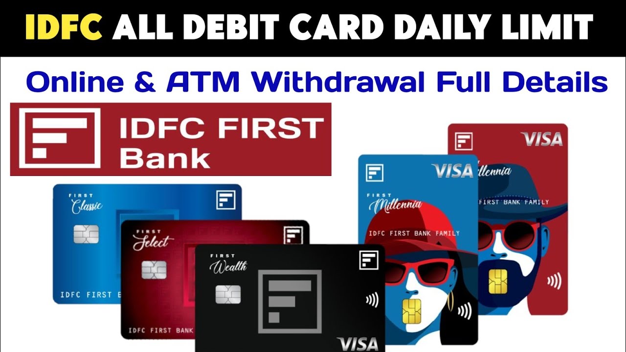 IDFC First Bank Debit Card Daily Limit । IDFC Bank Types Of Debit Card Limit Charges Details 2023