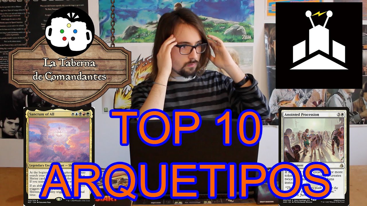 TOP 10 Arquetipos en EDH - La Taberna de Comandantes
