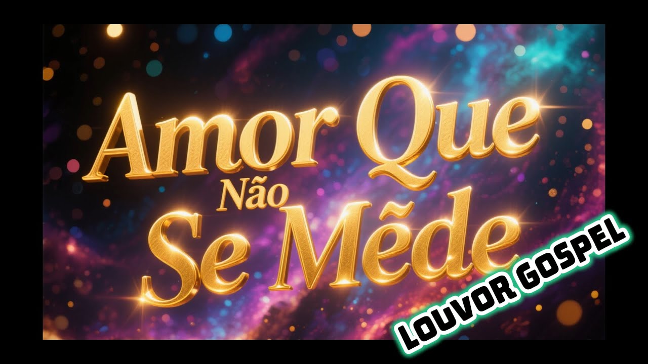 Amor Que Não Se Mede, Graça Revelada na Cruz Que Me Alcançou