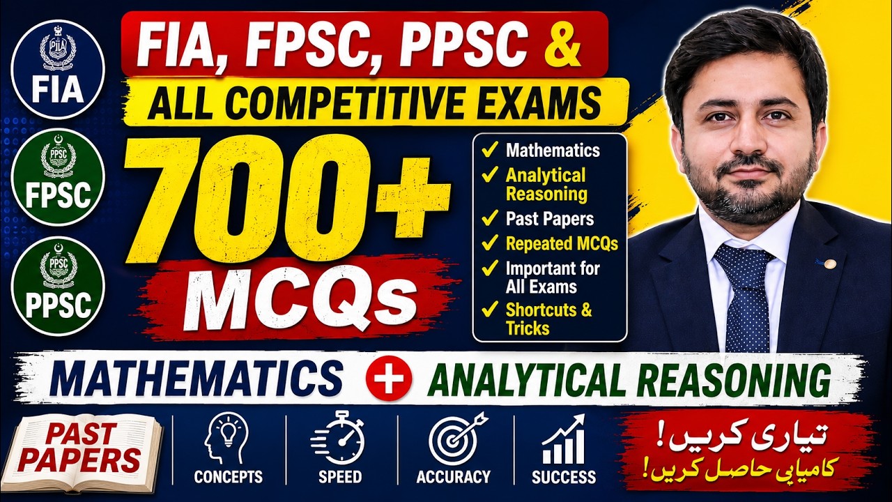 FIA, FPSC, PPSC & Competitive Exams Mathematics  Analytical Reasoning | 700+ Solved MCQs Past Papers