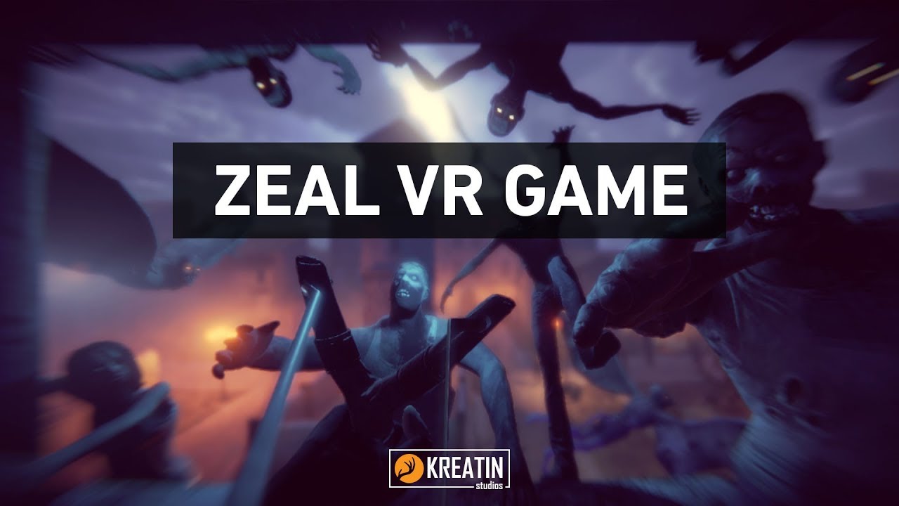 Kreatin Studios [ZEAL, VR Game]