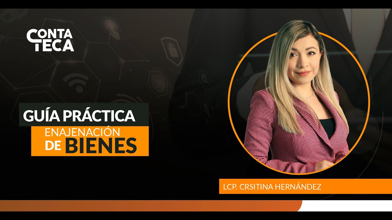 Guía práctica Régimen de Enajenación de bienes