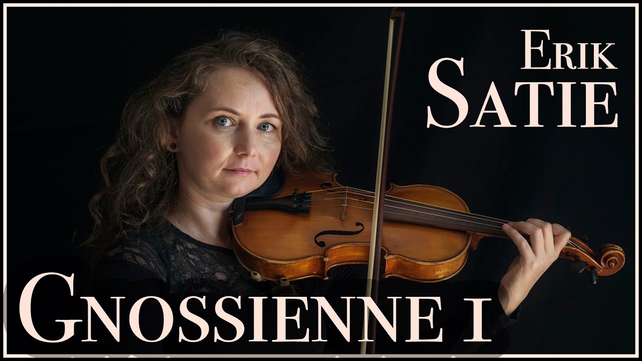 Gnossienne No. 1 - Erik Satie (violin version)