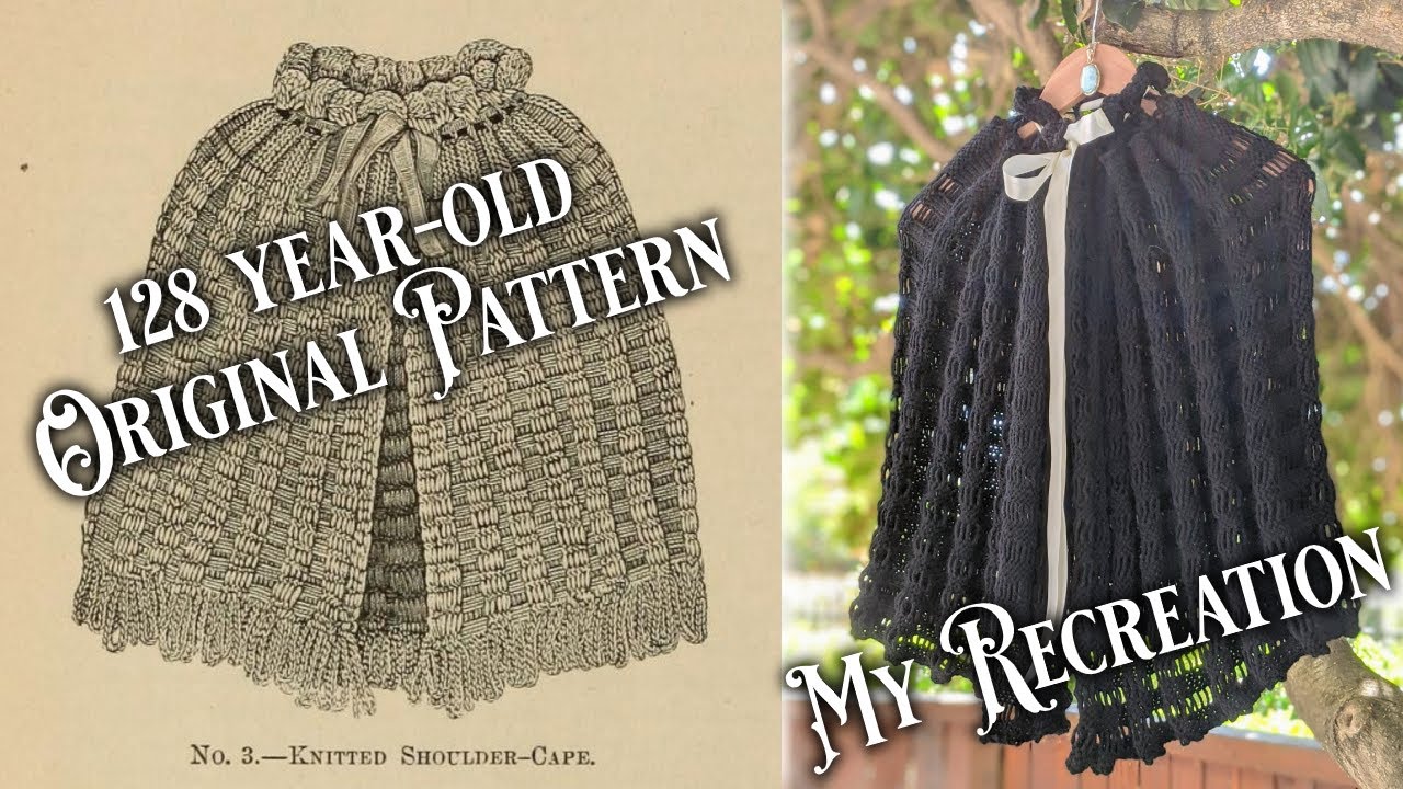 A Victorian Cape Knitting Adventure || Historical Victorian Knitting