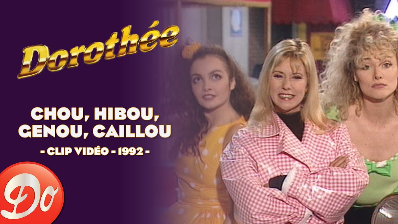 Dorothée - Chou, Hibou, Genou, Caillou | CLIP OFFICIEL - 1992