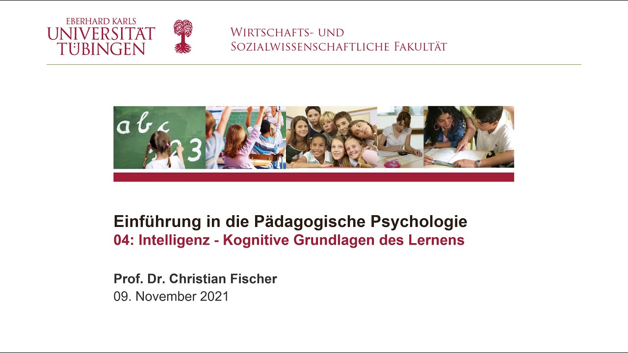 Intelligenz - Einführung in die Pädagogische Psychologie VL4 - WiSe 2021/22