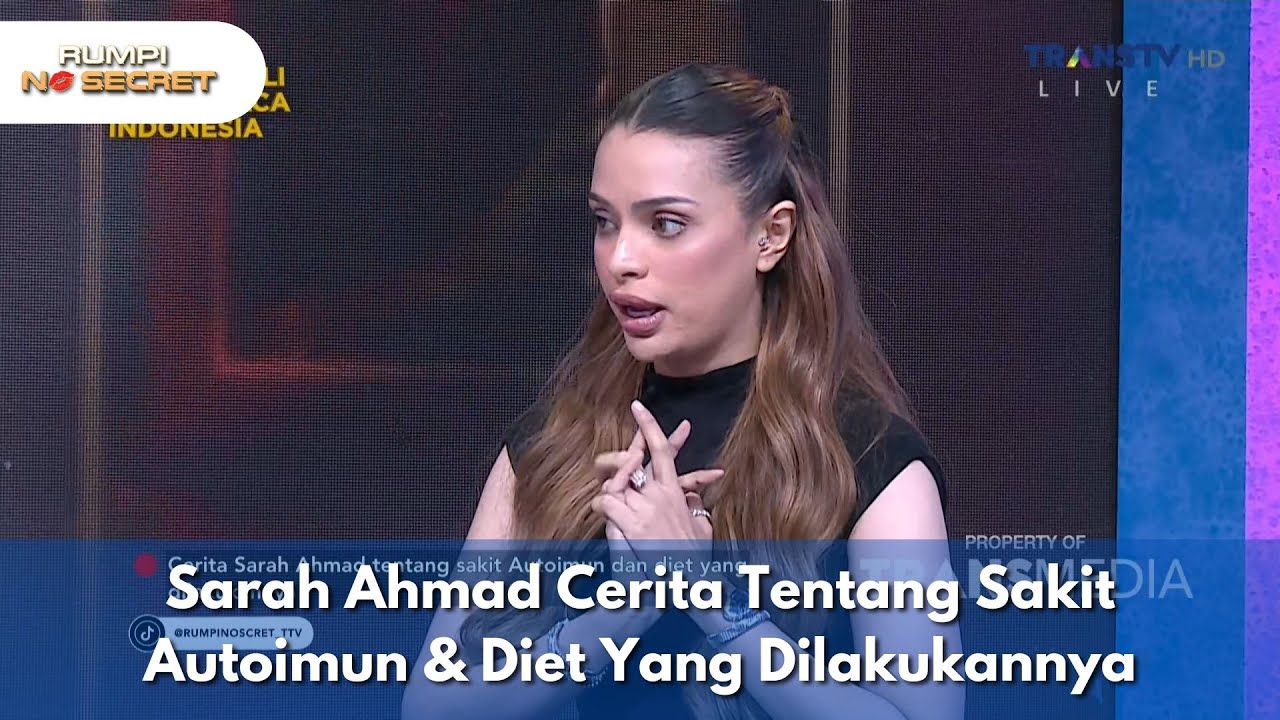 Sarah Ahmad Cerita Tentang Sakit Autoimun & Diet Yang Dilakukannya - RUMPI NO SECRET (1/7/25) P3