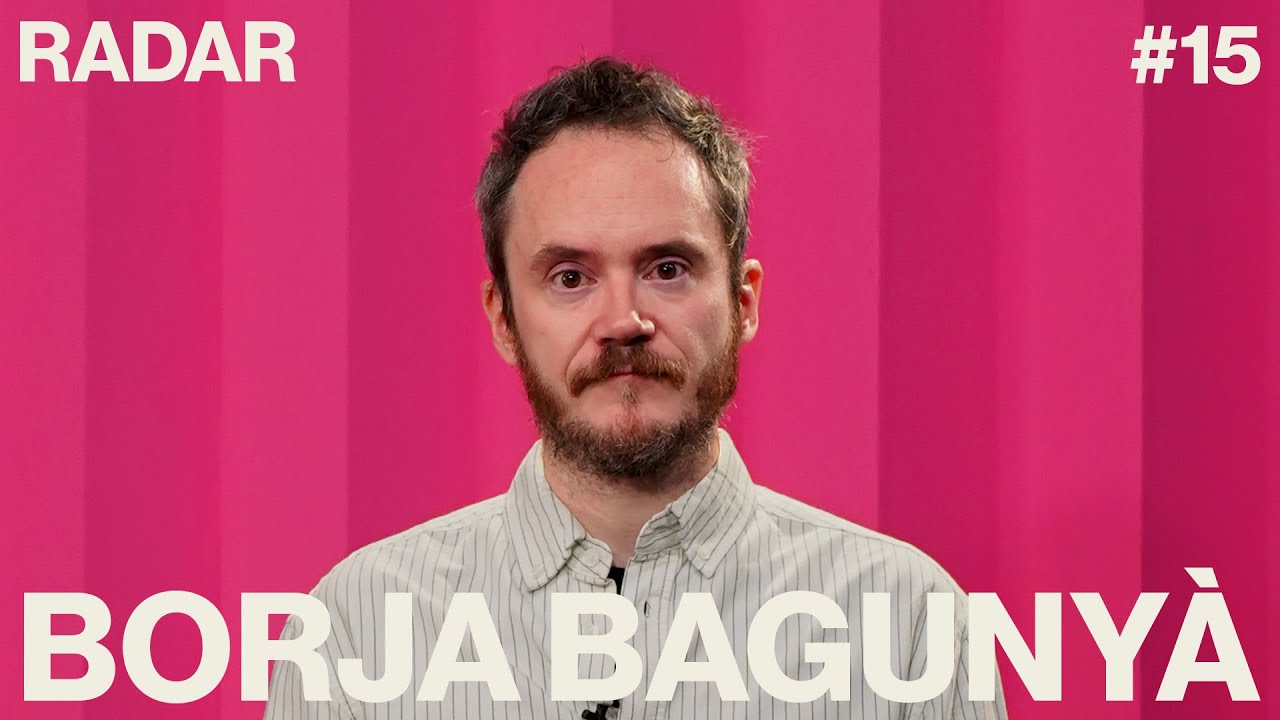 RADAR #15 Borja Bagunyà