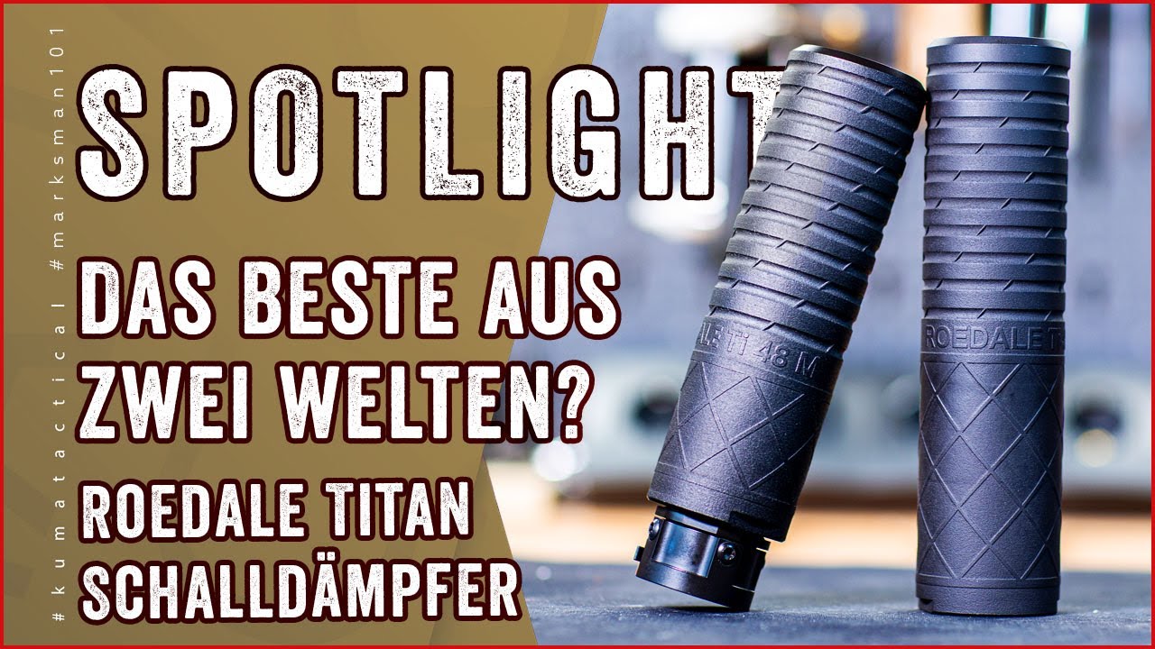 Roedale Ti48 - der perfekte Schalldämpfer?  - Spotlight