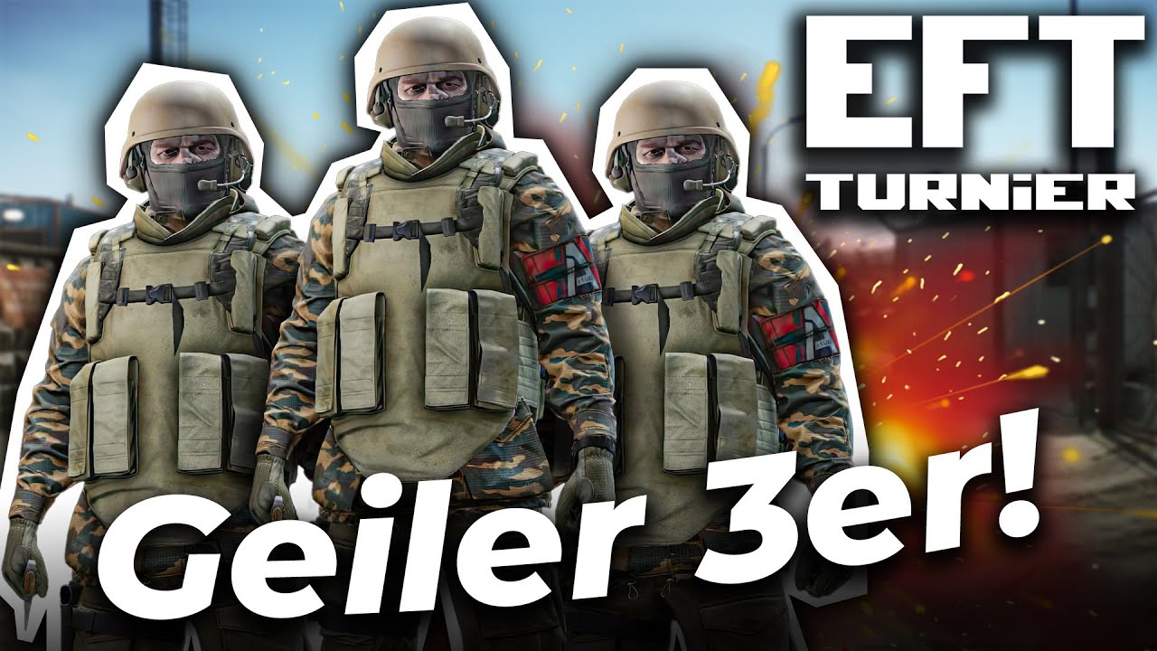 TEAM EDITION! 3 vs 3 | Escape from Tarkov Turnier