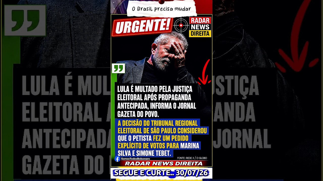 🚨  URGENTE! Lula &eacute; multado pela Justi&ccedil;a Eleitoral por propaganda antecipada #radarnewsdireita #lula