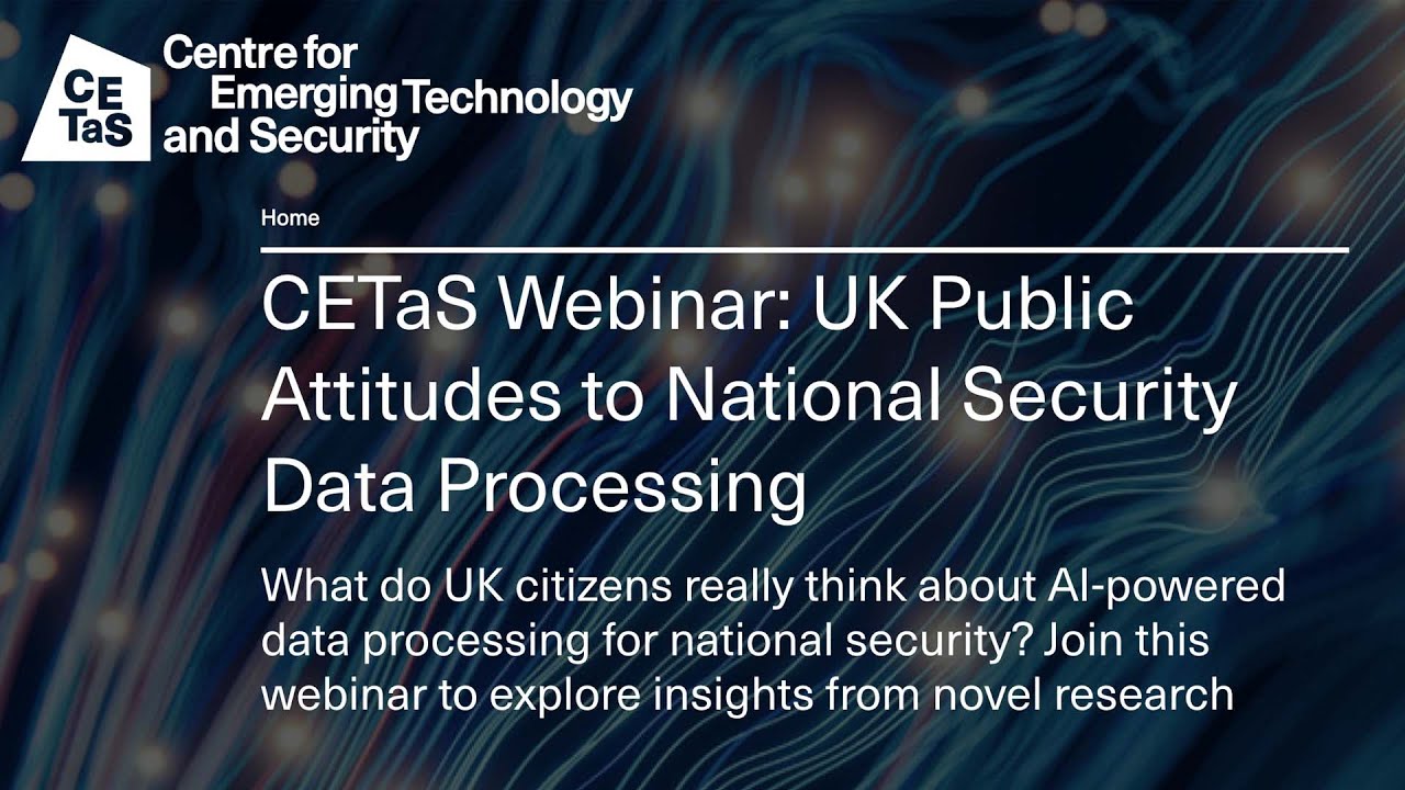 CETaS Webinar: UK Public Attitudes to National Security Data Processing