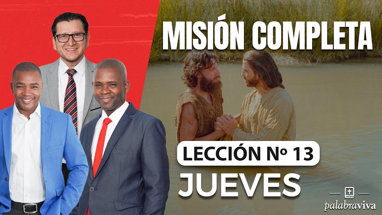 MISIÓN COMPLETA - JUEVES - Lección 13 - Palabra viva
