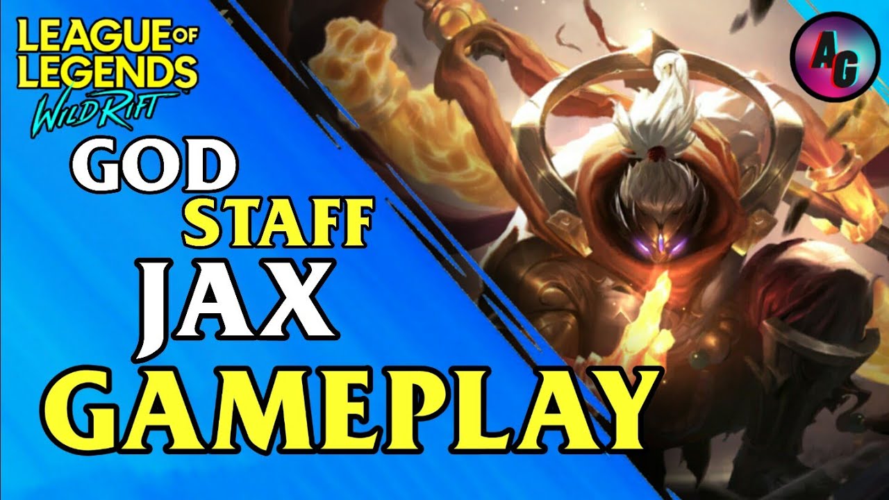 League of Legends Wildrift Closed Beta : God Staff Jax Gameplay