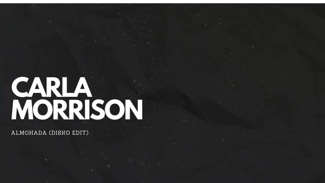 Carla Morrison - Almohada (DISKO Edit)