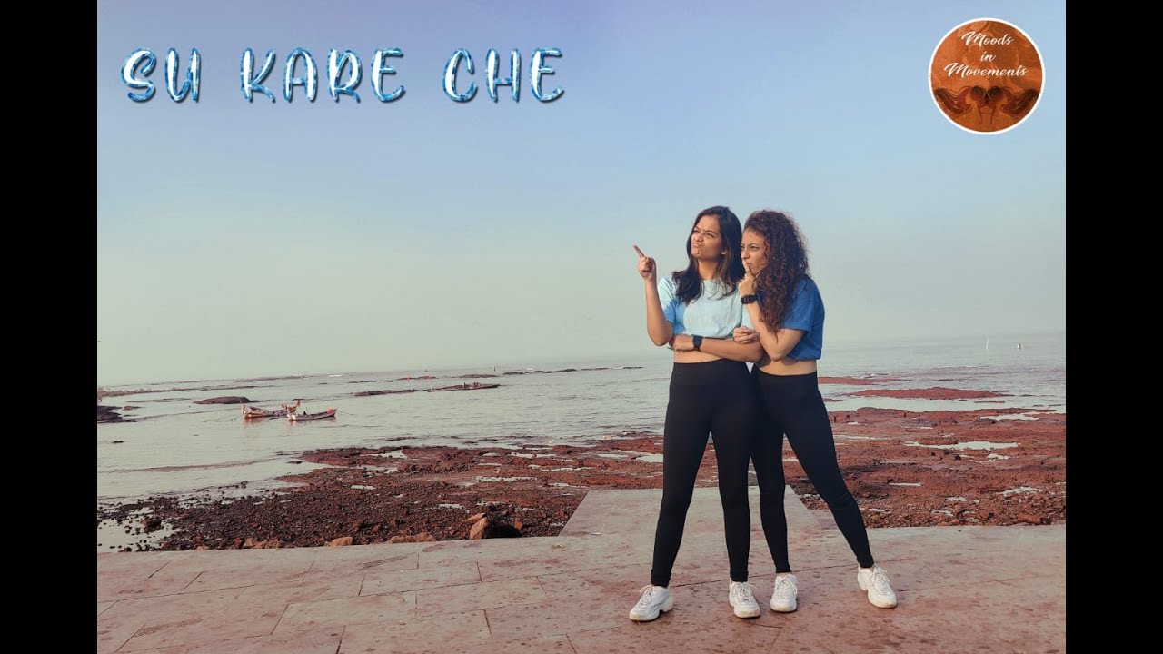 Su Kare Che - The Bilz & Kashif/ Choreography By Moods In Movements