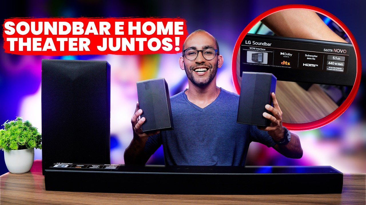 ESSA SOUNDBAR É UM HOME THEATER! ÁUDIO 5.1 COM SUB, CAIXAS TRASEIRAS, DOLBY, DTS E MAIS NA LG S60TR!