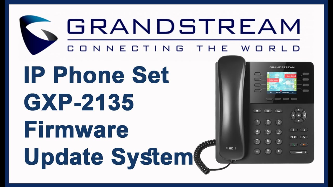 Grandstream 2135 firmware update system for Asa Technology