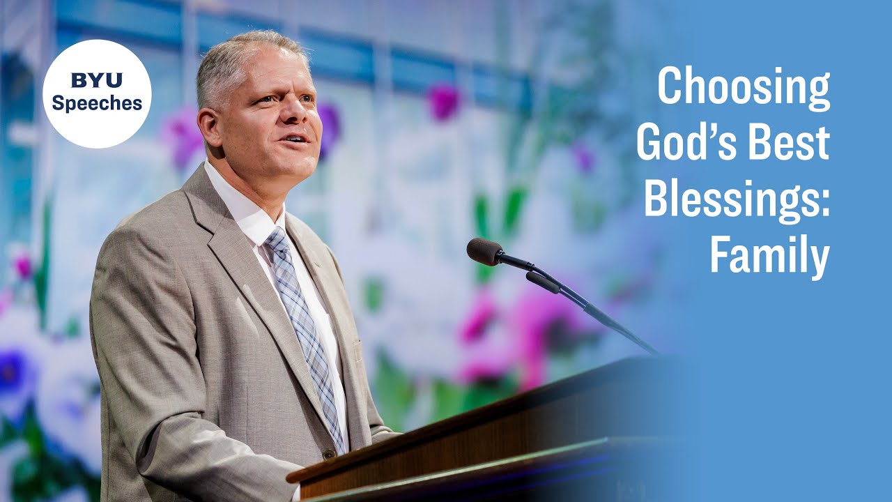 Choosing God’s Best Blessings: Family | Grant J. Jensen | May 2024