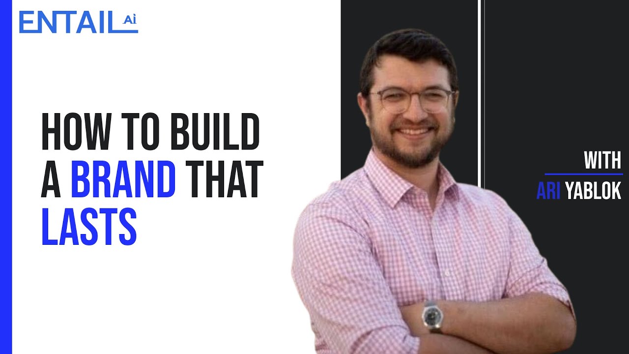 How to build a brand that lasts with Ari Yablok