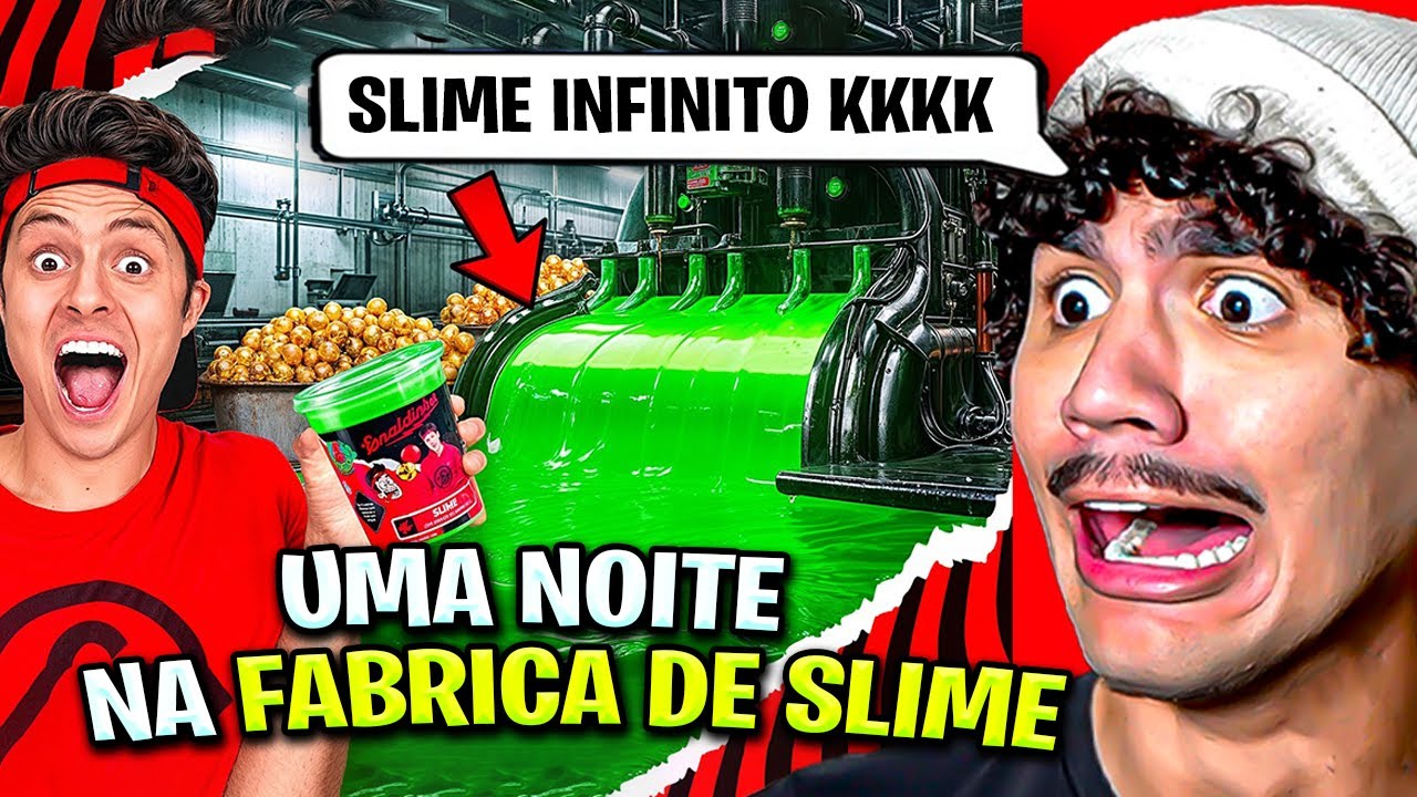 O ENALDINHO PASSOU A NOITE NA FÁBRICA DE SLIME DELE! KKKK