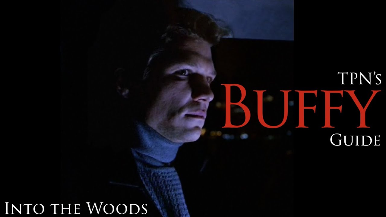 Buffy the Vampire Slayer S05E10: 'Into the Woods' Analysis & Breakdown | Passion of the Nerd