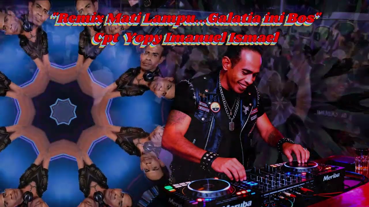 $$ Remix Sentak %% Mati Lampu...^^^ Galatia Ini Bos... $$$ Cpt Yopy Imanuel Ismael