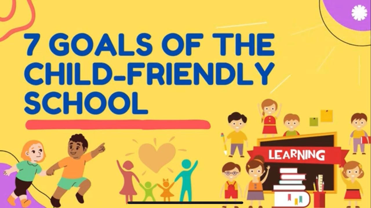 7 Goals of a Child-Friendly School DO 44 s. 2015