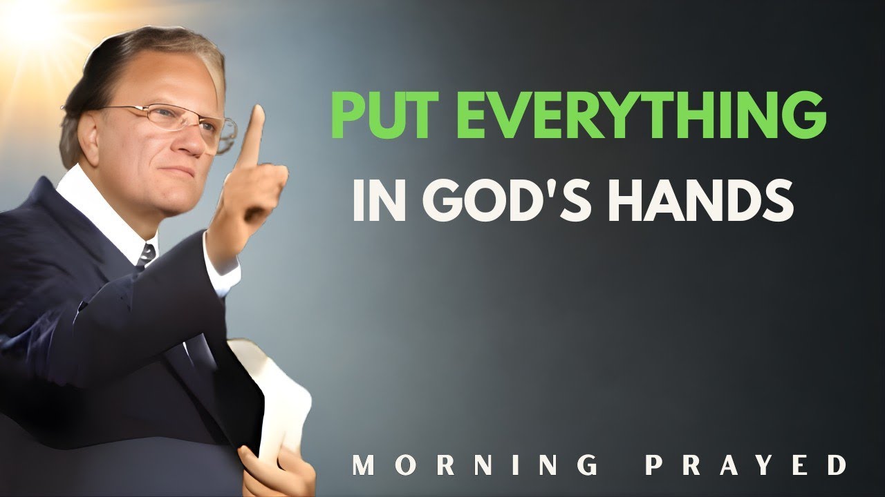 Stop Starting Your Day with Fear - Speak This Faith Filled Morning Prayer Instead |Billy Graham