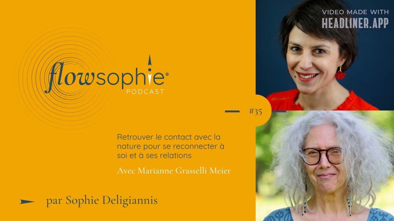 Retrouver le contact avec la nature pour se reconnecter à soi avec Marianne Grasselli Meier