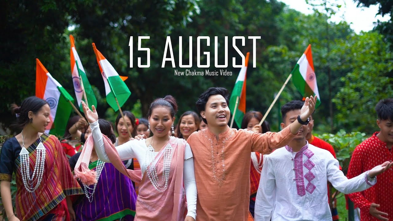 15 AUGUST||NEW CHAKMA MUSIC VIDEO||KLINTON & ANURA CHAKMA 2K23