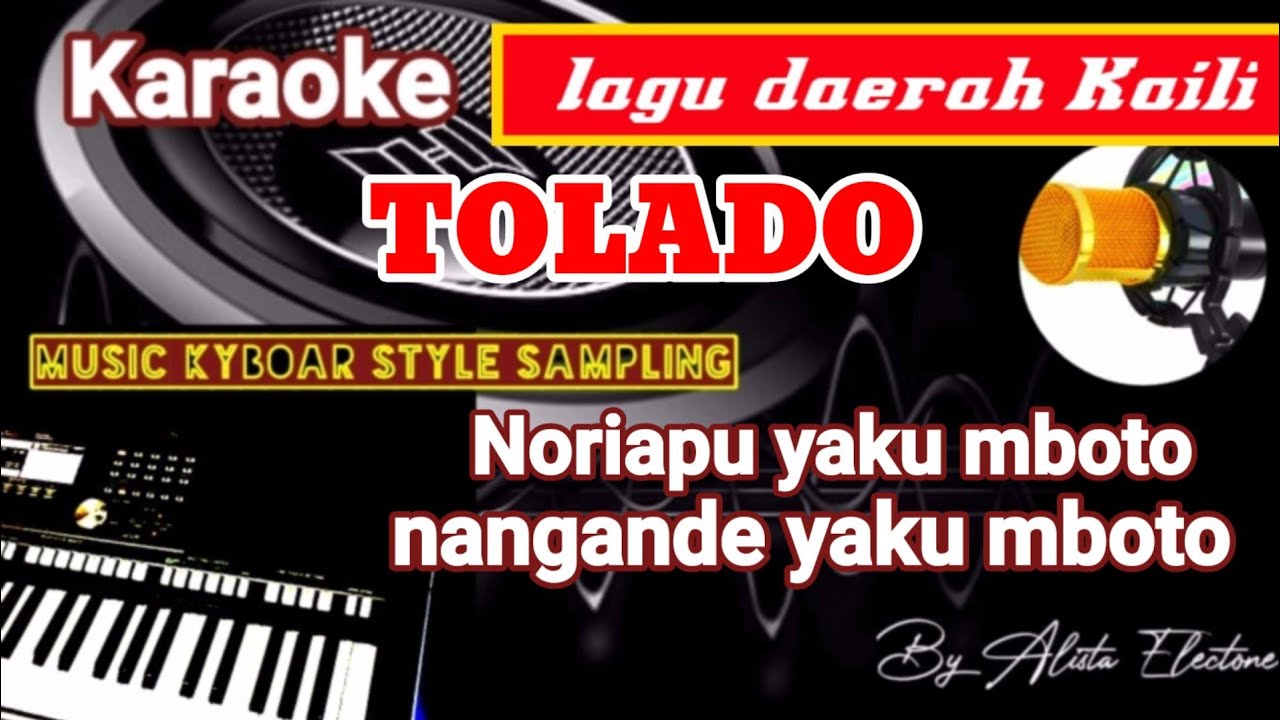 Karaoke Kaili TOLADO dipopulerkan Nurjan syukri versi kyboard Sampling DJ