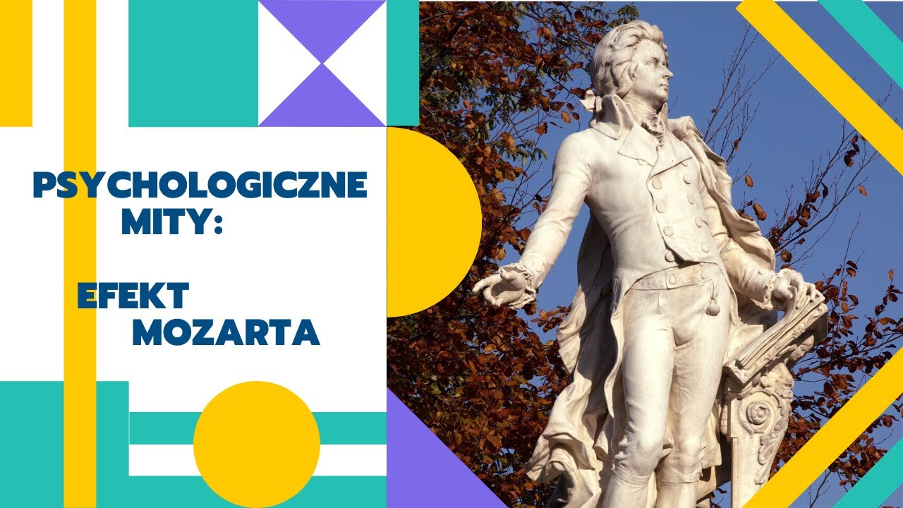 Psychologiczne mity: efekt Mozarta