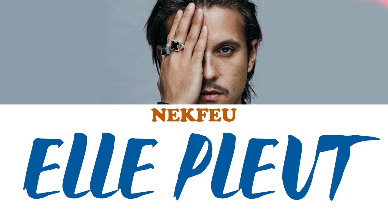 Nekfeu - Elle Pleut | Karaoké Paroles, Instru lyrics
