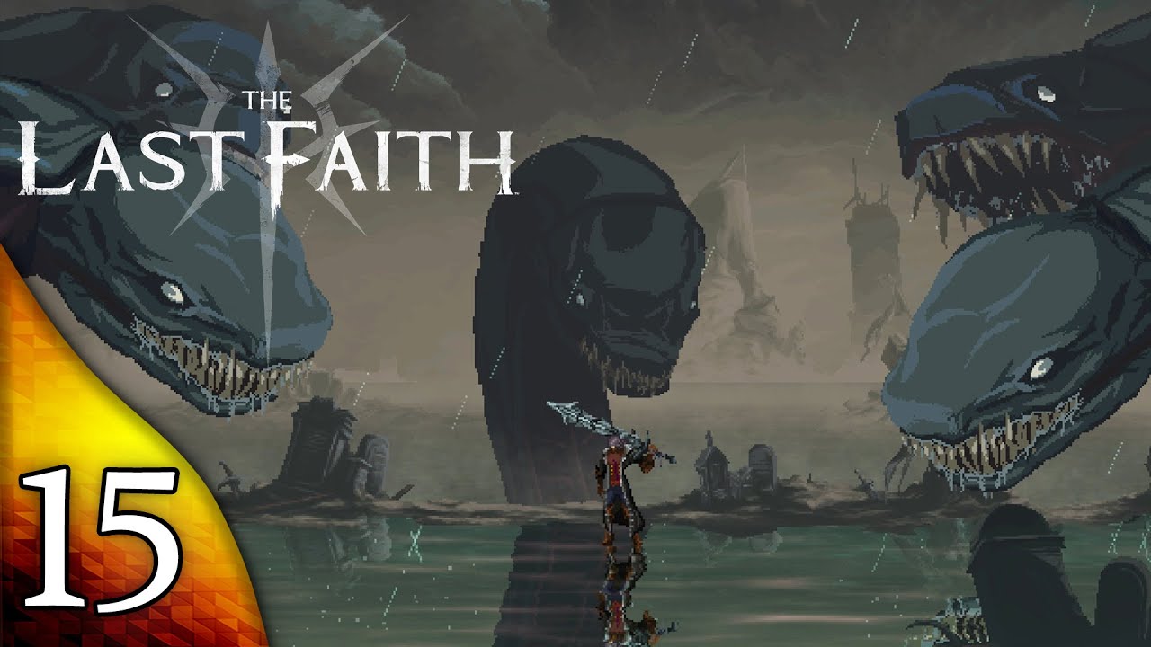 The Last Faith | High Walls Of Mythringal And The Hydra - Part 15