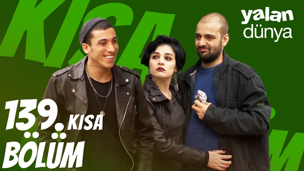 Yalan Dünya 139. Kısa Bölüm