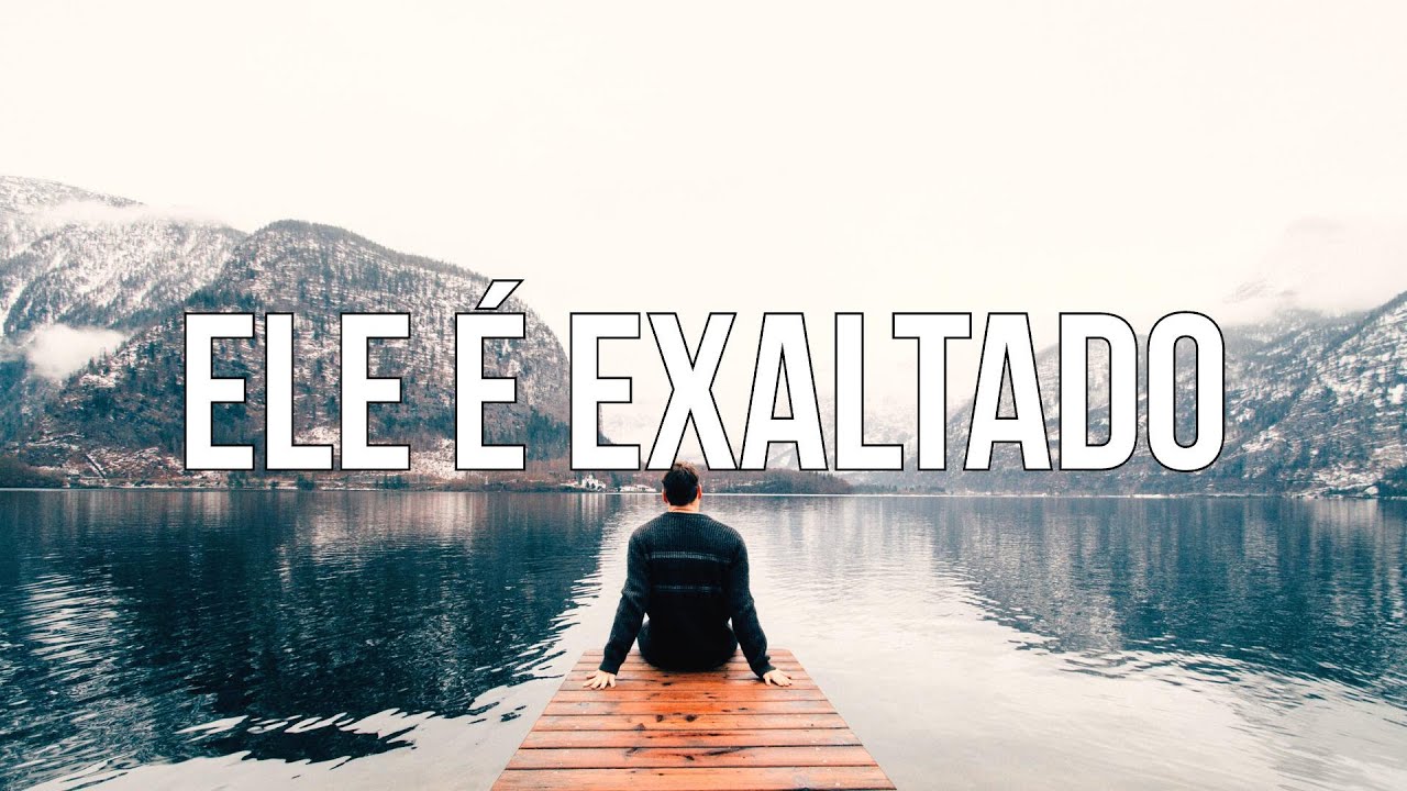 Ele É Exaltado | 1 Hora De Música Gospel Instrumental Soaking Piano + Pads Worship