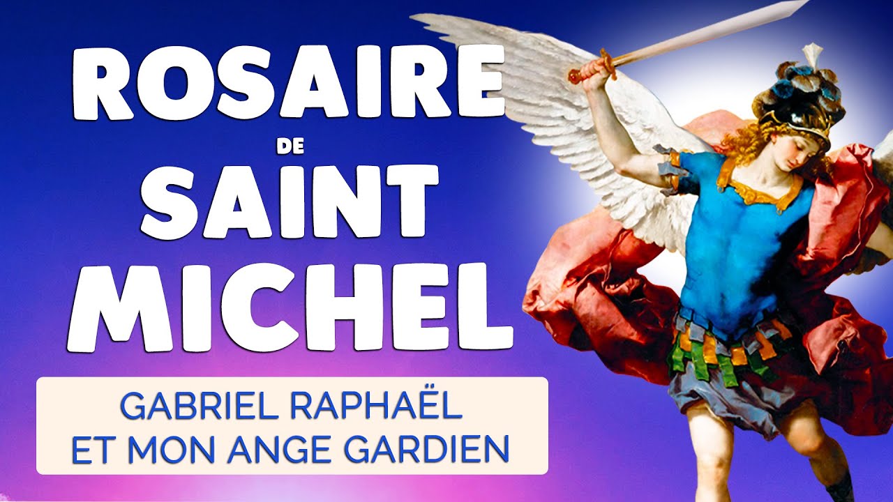 🙏 ROSAIRE de SAINT MICHEL 🙏 4 Chapelets des Archanges et Anges Gardiens