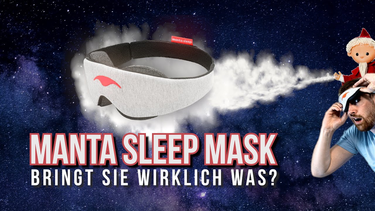 MANTA SLEEP MASKE UND ANDERE SCHLAFGADGETS IM TEST