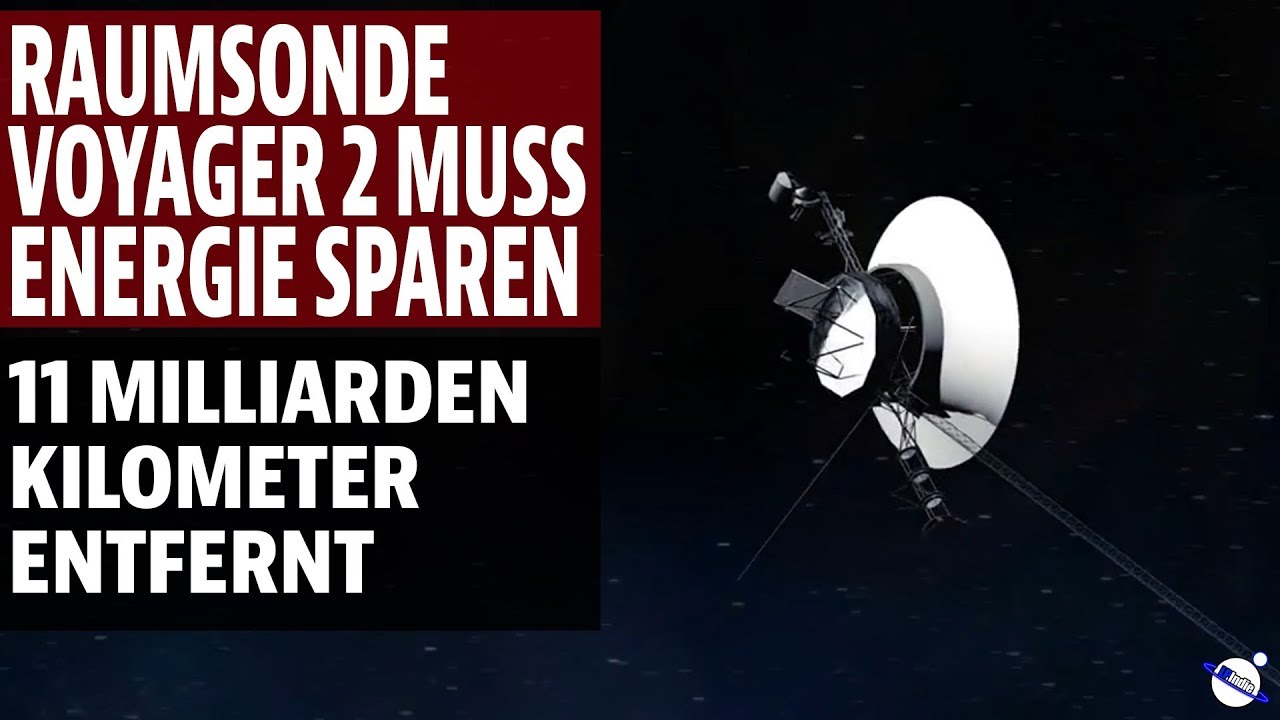 Raumsonde Voyager 2 muss Energie sparen - 11 Milliarden Kilometer entfernt