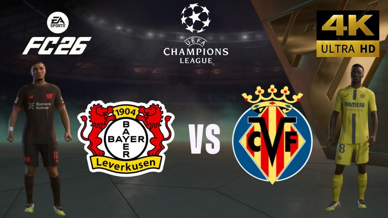 FC 26 - Bayern Leverkusen vs Villarreal - All Goals - Champions League 25/26 Full Match - PC [4K60]