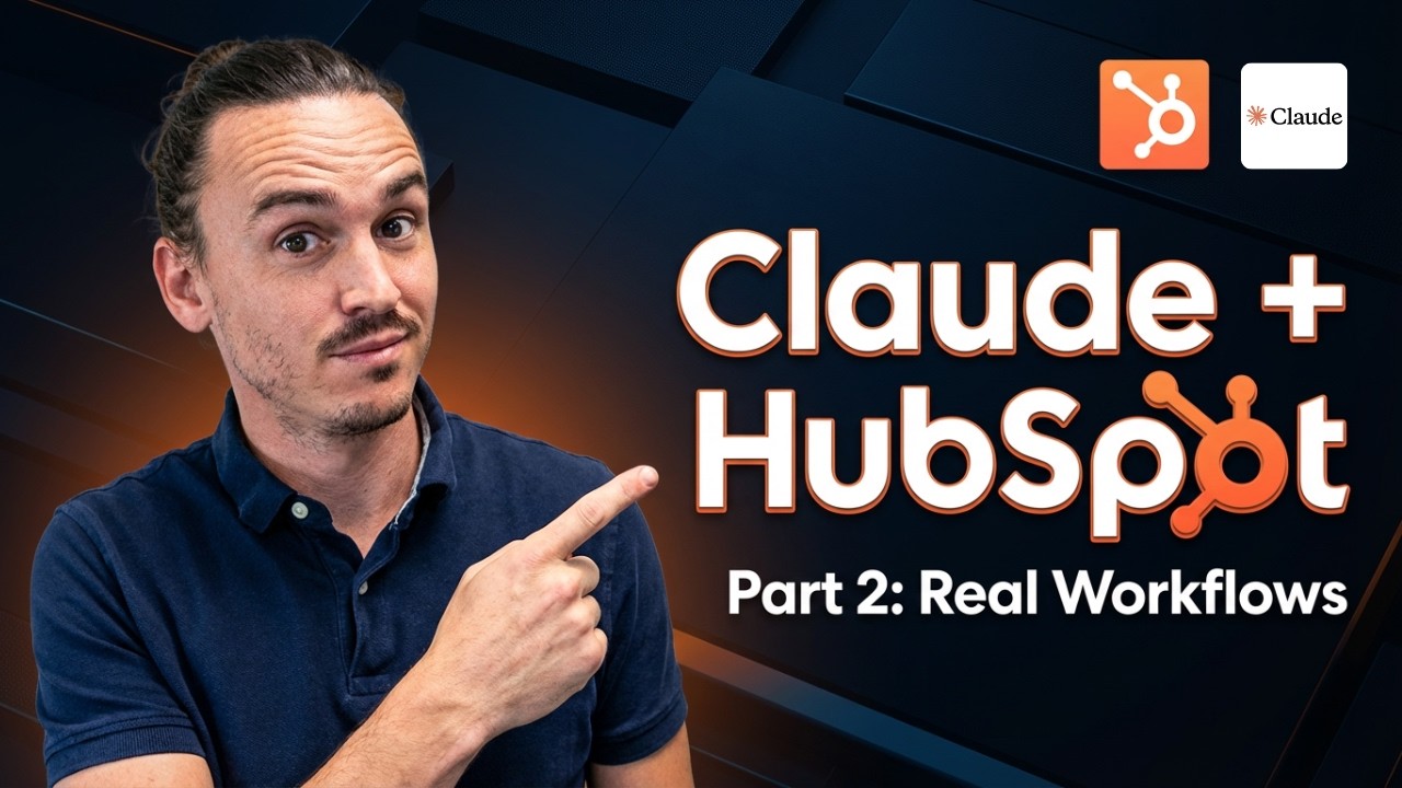 Claude + HubSpot: 4 AI Workflows You Can Use Today | Part 2