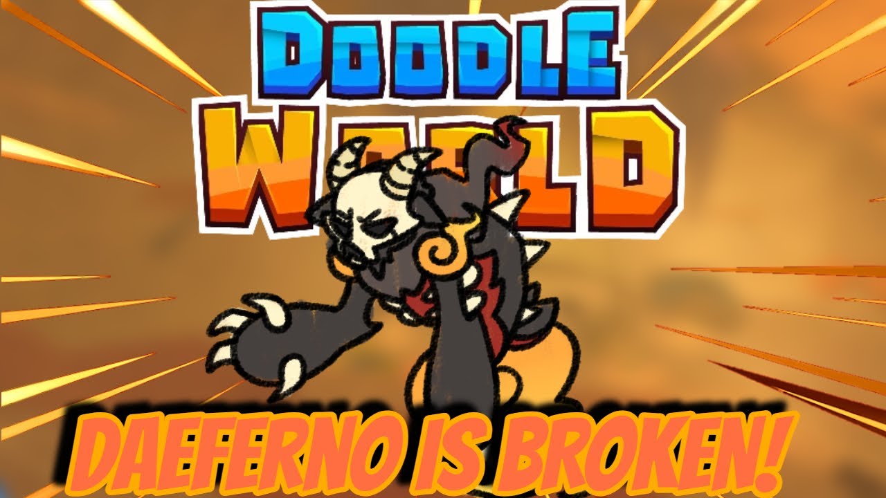 Why is Daeferno forgotten... IT IS SO FREAKING GOOD! - Doodle World PVP