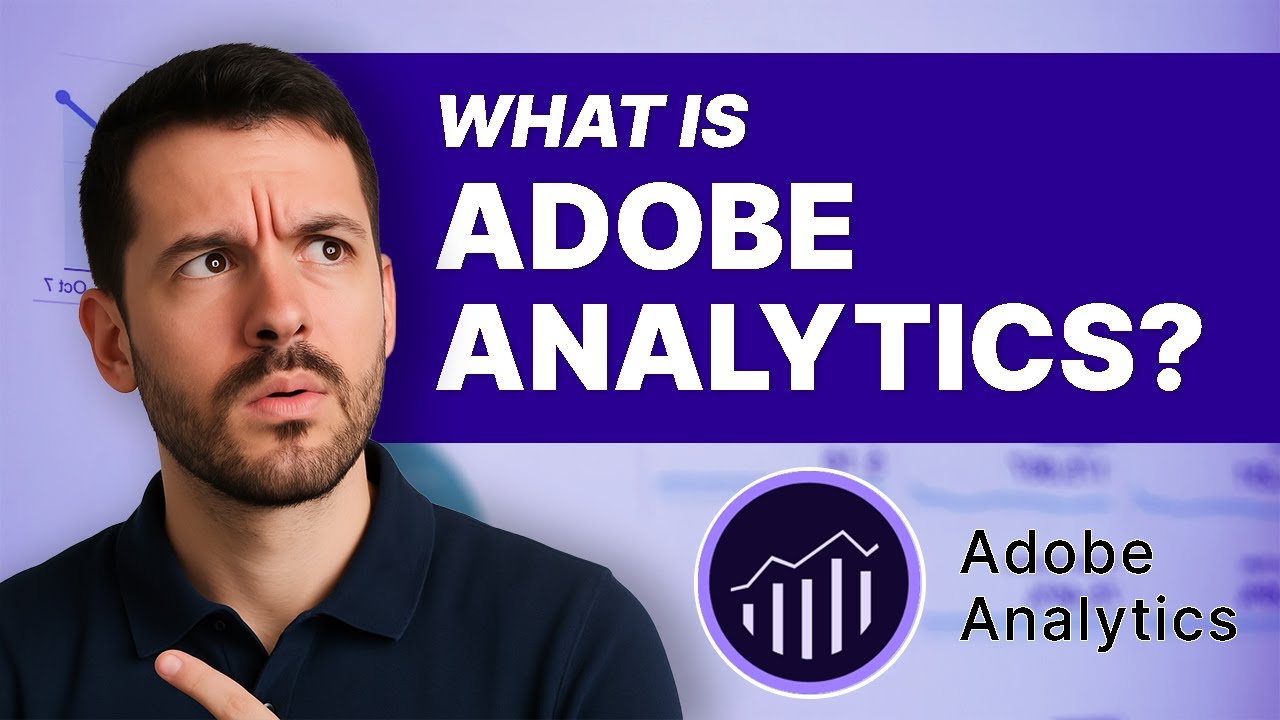 🔥 Adobe Analytics EXPLAINED! (Why It&rsquo;s Better Than Google Analytics?)