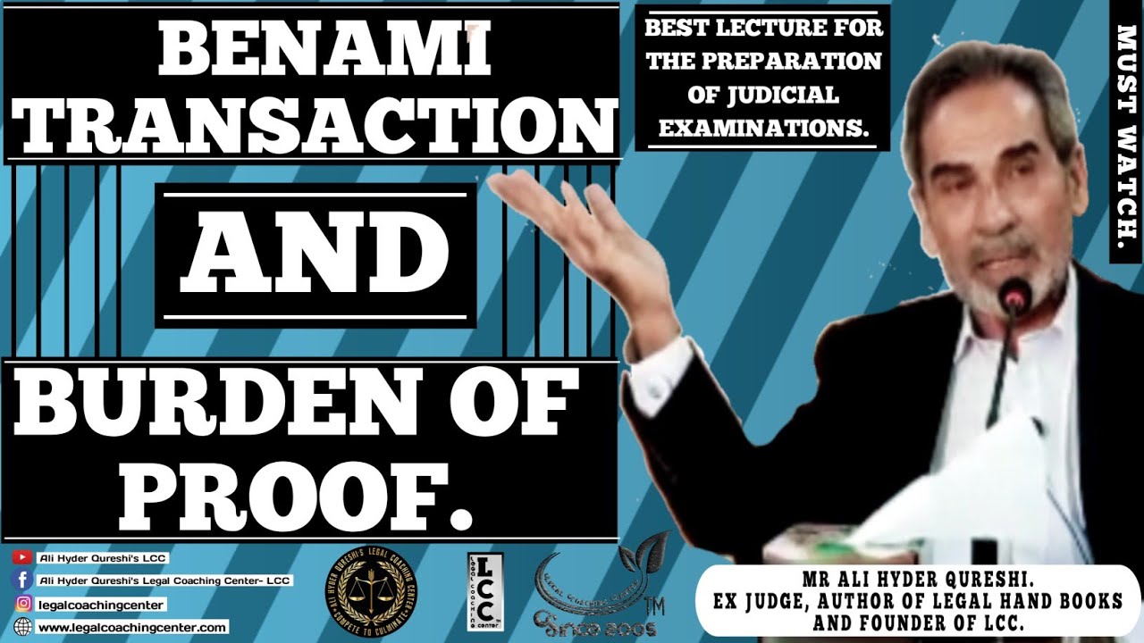 |BENAMI TRANSACTION & BURDEN OF PROOF| EXPLAINED IN DETAIL BY |MR. ALI HYDER QURESHI.| CJ & ADJ EXAM