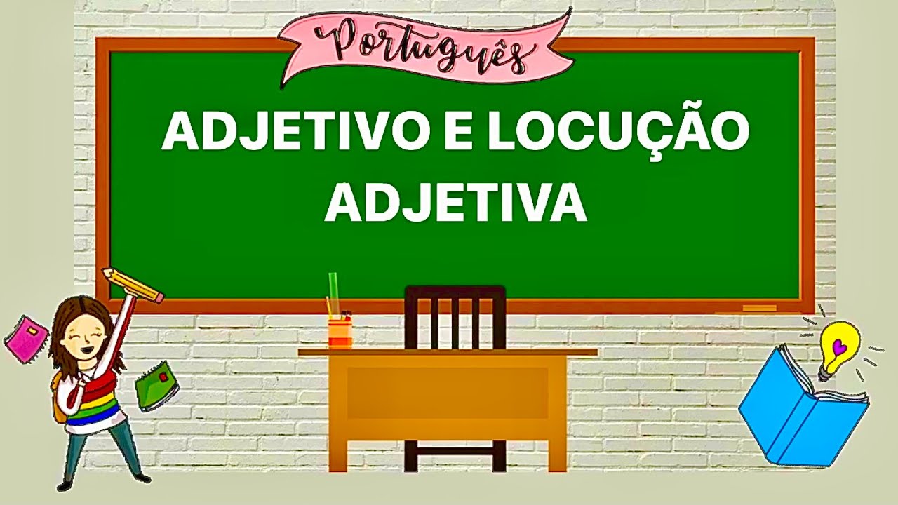 AULA DE PORTUGUÊS | ADJETIVO E LOCUÇÃO ADJETIVA