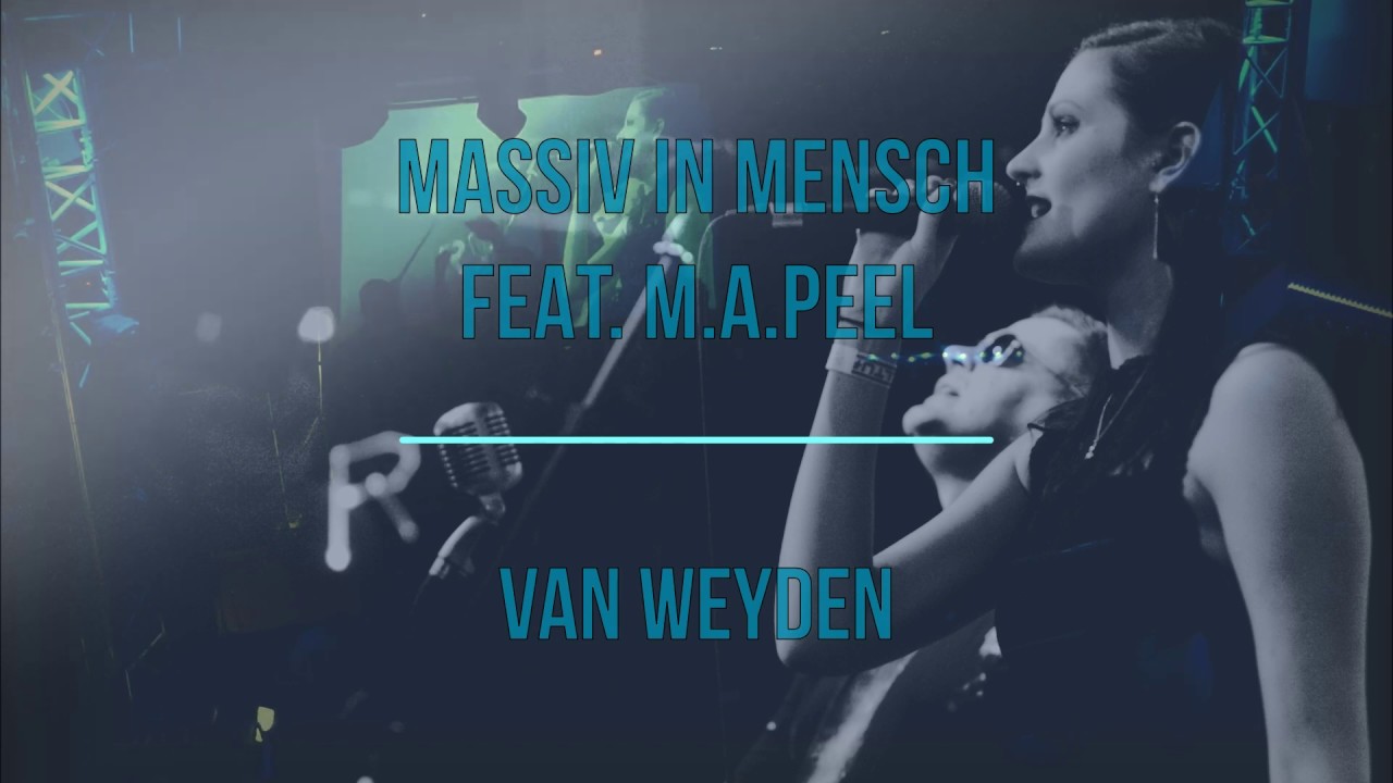 Massiv in Mensch feat. M.A.Peel - Van Weyden / Ich bau dir eine Pyramide