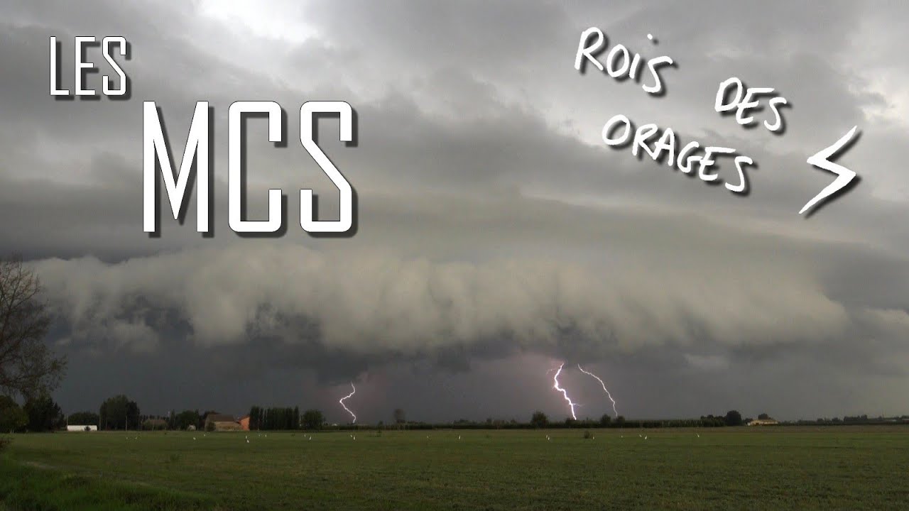 LES MCS - Rois des Orages