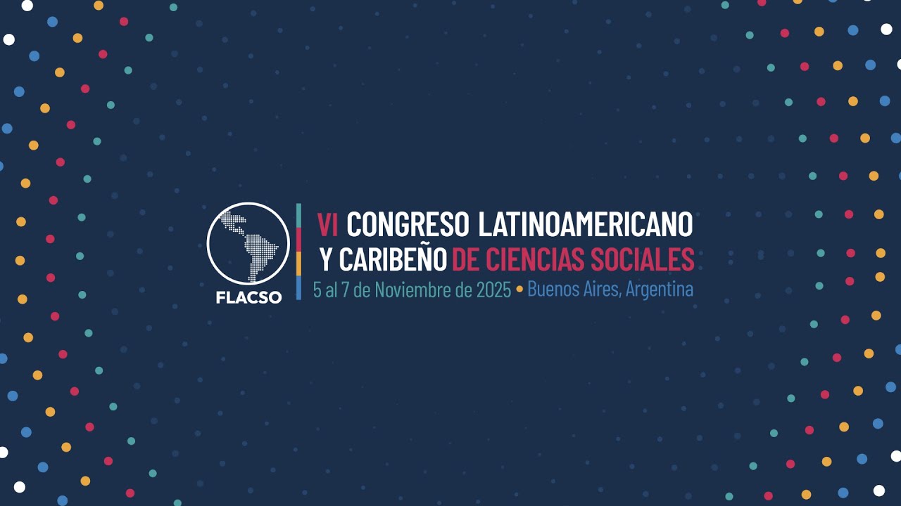 Sistema FLACSO &mdash; VI Congreso Latinoamericano y Caribe&ntilde;o de Ciencias Sociales