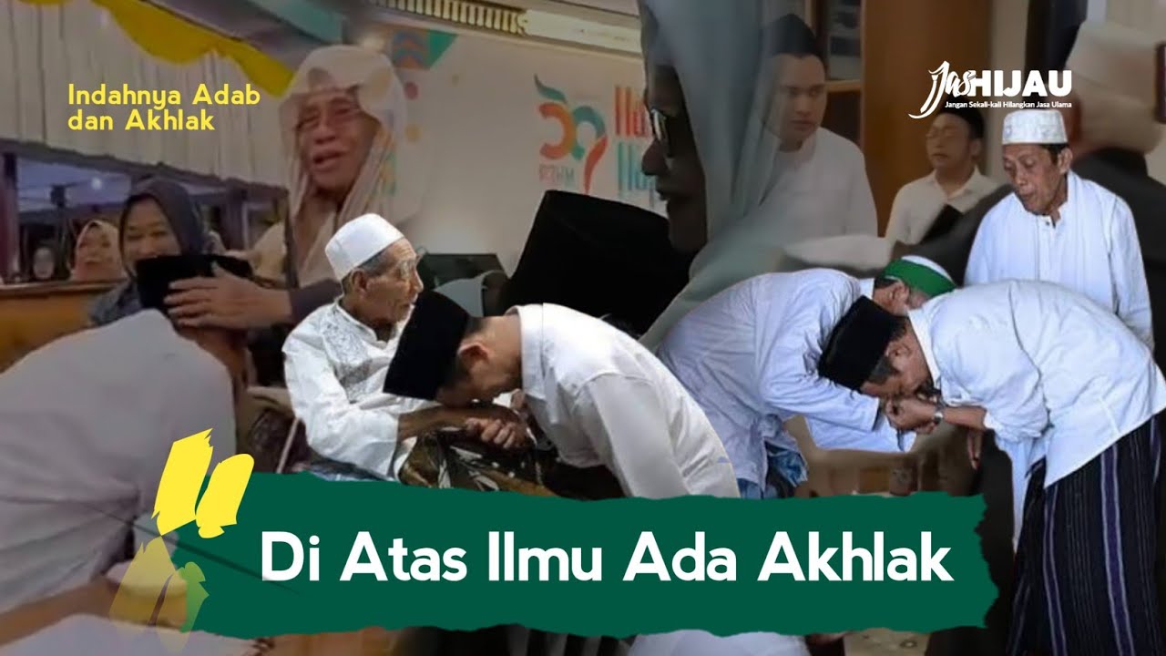 Indahnya Adab dan Akhlak Gus Baha (KH Bahauddin Nursalim) - Di Atas Ilmu Ada Akhlak